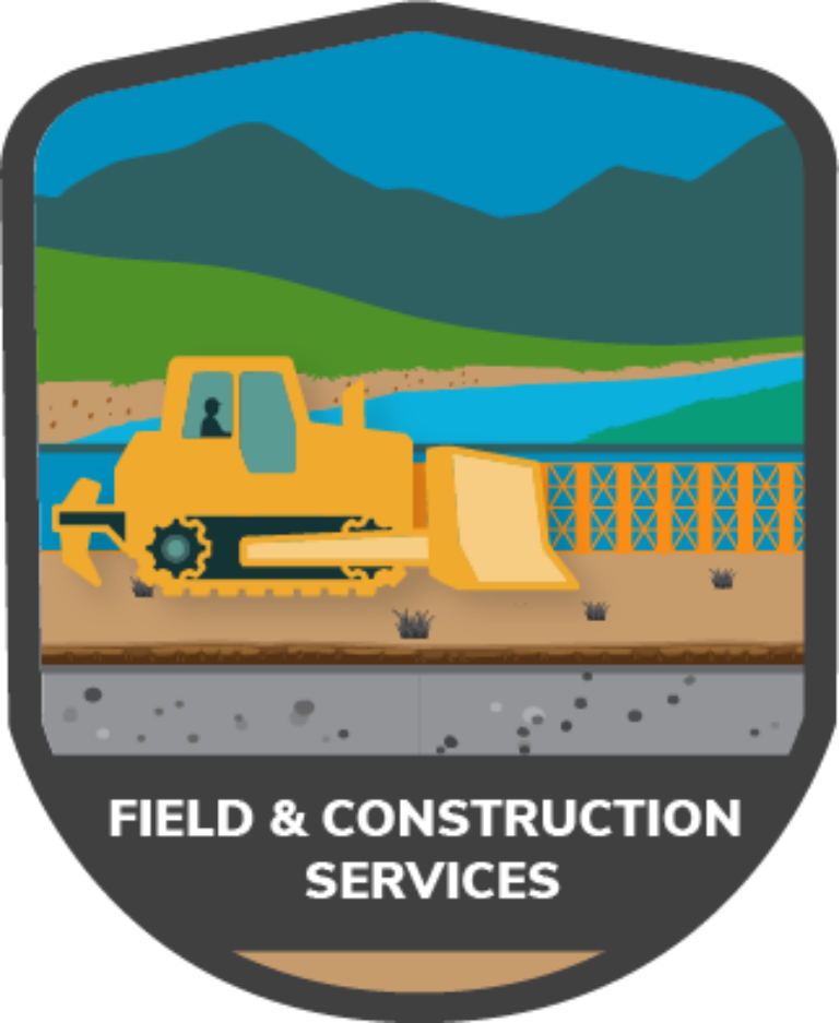 Badge-style illustration of a yellow bulldozer grading land by a river with mountains in background; text reads Field & Construction Services